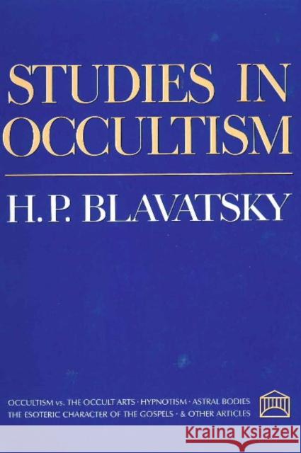 Studies in Occultism H P Blavatsky 9780911500097