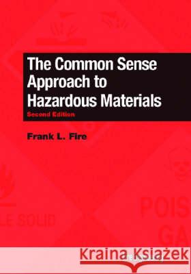 The Common Sense Approach to Hazardous Materials  9780912212111 PennWell Books