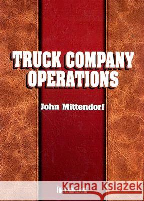 Truck Company Operations John Mittendorf 9780912212647 Fire Engineering Books