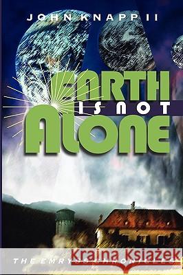 Earth Is Not Alone John Knap 9780912290317 Ephemeron Press