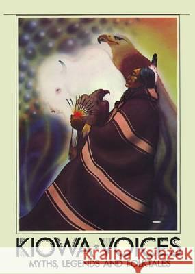 Kiowa Voices, Volume II: Myths, Legends and Folktales Maurice Boyd Robert Redbird C. E. Rowell 9780912646763