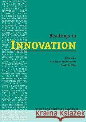 Readings in Innovation Stanley S. Gryskiewicz David A. Hills 9780912879697