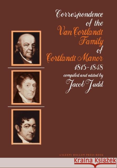 The Van Courtlandt Family Papers: Volume IV Judd, Jacob 9780912882413 Fordham University Press