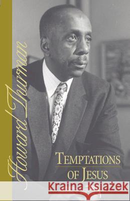 Temptations of Jesus Howard Thurman 9780913408476