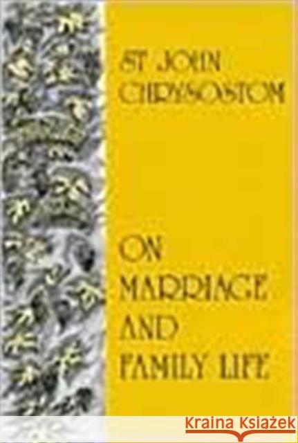 On Marriage and Family Life S Chrysostom 9780913836866 St Vladimir's Seminary Press,U.S.