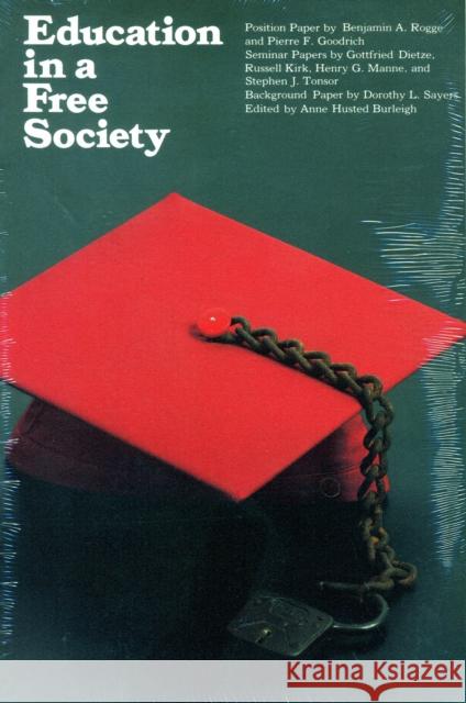 Education in a Free Society Anne Burleigh 9780913966457