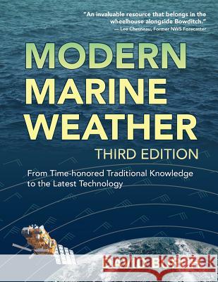 Modern Marine Weather: From Time-honored Traditional Knowledge to the Latest Technology David Burch, Tobias Burch 9780914025580