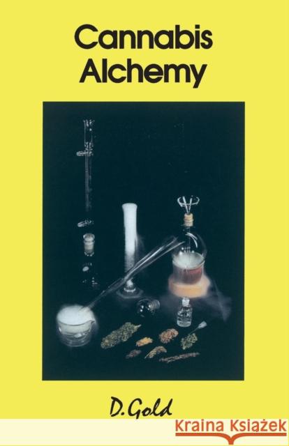 Cannabis Alchemy: Art of Modern Hashmaking Gold 9780914171409