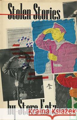 Stolen Stories Steve Katz   9780914590859 Fiction Collective Inc.,U.S.