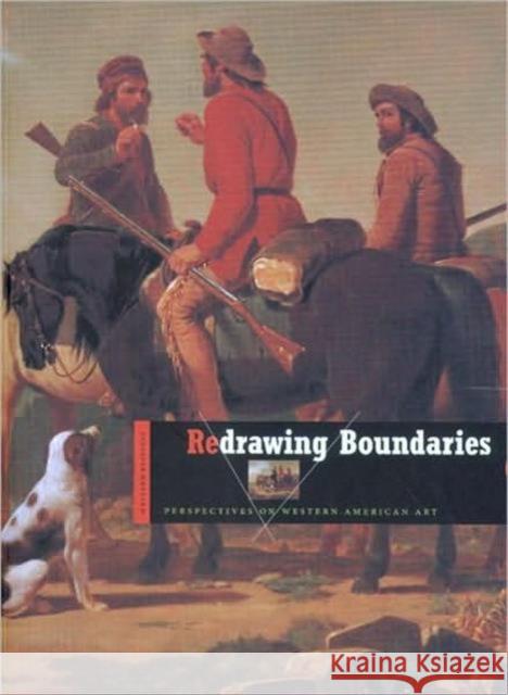 Redrawing Boundaries : Perspectives on Western American Art  9780914738558 Denver Art Museum