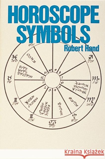 Horoscope Symbols Hand, Robert 9780914918165