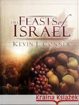 Feasts of Israel Conner, Kevin J. 9780914936428