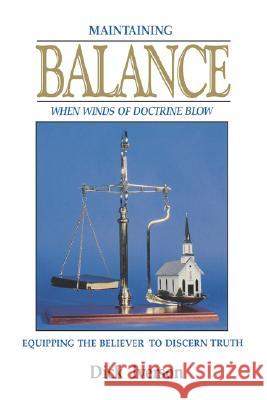 Maintaining Balance Dick Iverson 9780914936800 City Christian Publishing