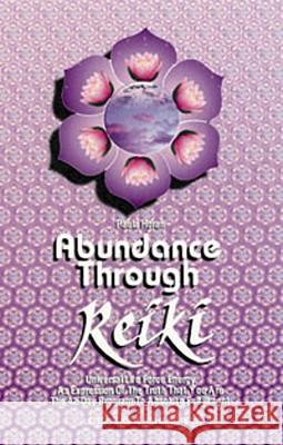 Abundance Through Reiki Paula Horan 9780914955252 Lotus Press
