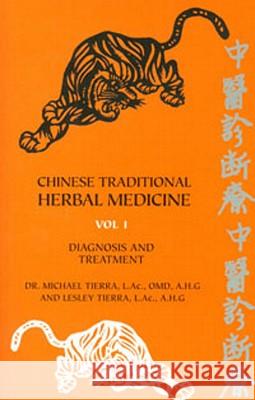 Chinese Traditional Herbal Medicine Michael Tierra, Lesley Tierra 9780914955399 Lotus Press