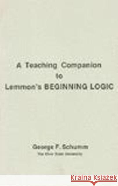 Companion To Lemmon's Beginning Logic George Schumm 9780915144655