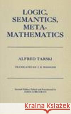 Logic, Semantics, Metamathematics Alfred Tarski 9780915144754