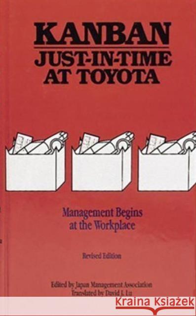 Kanban Just-In Time at Toyota: Management Begins at the Workplace Japanmanagementassociation 9780915299485 Productivity Press