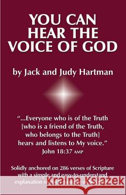 You Can Hear the Voice of God Jack and Judy Hartman 9780915445240