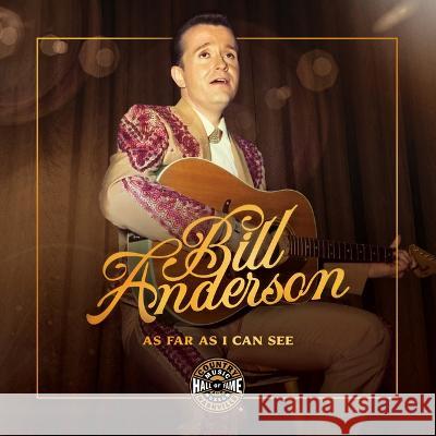 Bill Anderson – As Far As I Can See Peter Cooper, Paul Kingsbury, Jeannie Seely 9780915608362 