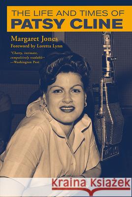 Life and Times of Patsy Cline Margaret Jones 9780915608430