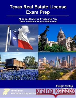 Texas Real Estate License Exam Prep: All-in-One Review and Testing to Pass Texas' Pearson Vue Real Estate Exam David Cusic Ryan Mettling Dan Hamilton 9780915777549 Performance Programs Company