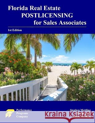 Florida Real Estate Postlicensing for Sales Associates: 1st Edition David Cusic Ryan Mettling Stephen Mettling 9780915777624 Performance Programs Company