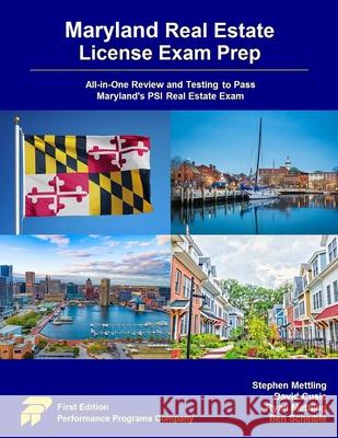 Maryland Real Estate License Exam Prep: All-in-One Review and Testing to Pass Maryland's PSI Real Estate Exam David Cusic Ryan Mettling Ben Scheible 9780915777631 Performance Programs Company