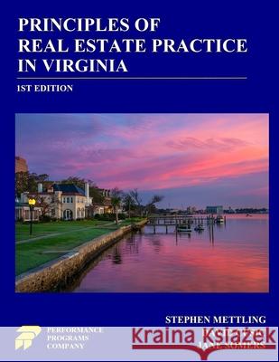 Principles of Real Estate Practice in Virginia: 1st Edition Stephen Mettling David Cusic Jane Somers 9780915777679 Performance Programs Company LLC