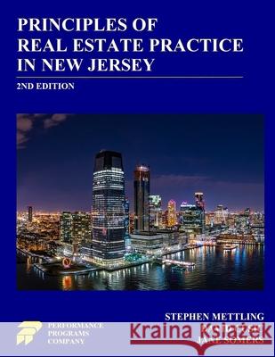 Principles of Real Estate Practice in New Jersey: 2nd Edition Stephen Mettling, David Cusic, Jane Somers 9780915777815 Performance Programs Company LLC