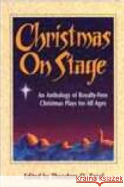 Christmas on Stage Zapel 9780916260682 Christian Publishers LLC