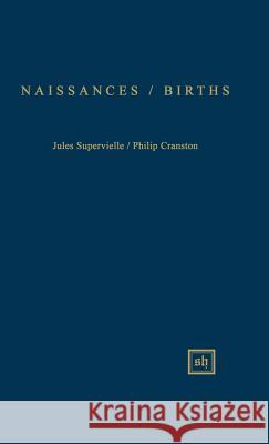 Naissances/Births Jules Supervielle 9780916379926 Scripta Humanistica