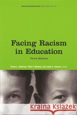 Facing Racism in Education  9780916690427 Harvard Educational Review,U.S.