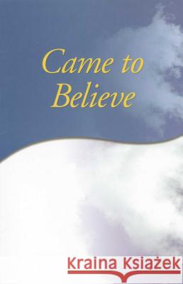 Came to Believe Trade Edition Anonymous 9780916856052 Hazelden Publishing & Educational Services