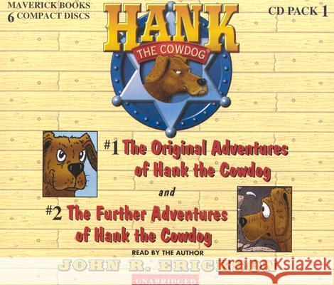 Hank the Cowdog CD Pack #1: The Original Adventures of Hank the Cowdog/The Further Adventuresof Hank the Cowdog - audiobook Erickson, John R. 9780916941819 Maverick Books (TX)