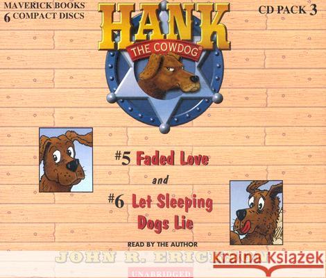 Hank the Cowdog: Faded Love/Let Sleeping Dogs Lie - audiobook Erickson, John R. 9780916941833 Maverick Books (TX)