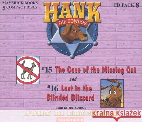 Hank the Cowdog CD Pack #8: The Case of the Missing Cat/Lost in the Blinded Blizzard - audiobook Erickson, John R. 9780916941888 Maverick Books (TX)