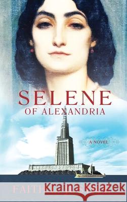 Selene of Alexandria Faith L. Justice 9780917053191 Raggedy Moon Books