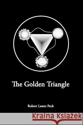 The Golden Triangle Lois Rivard Robert Lester Peck  9780917828065