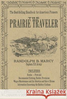 The Prairie Traveler Marcy, Randolph 9780918222893