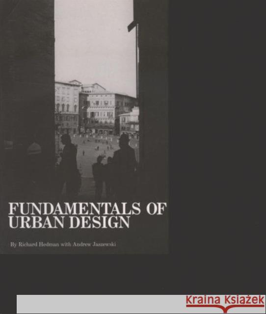 Fundamentals of Urban Design Richard Hedman Andrew Jaszewski 9780918286352