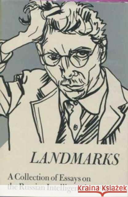 Landmarks : A Collection of Essays on the Russian Intelligentsia 1909 Boris Shragin Albert Todd  9780918294005