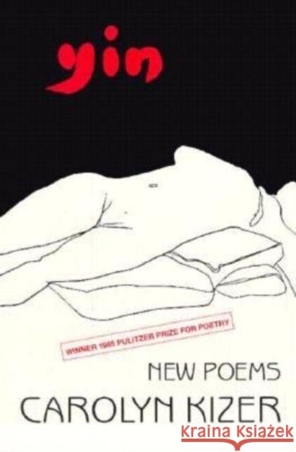 Yin: New Poems Carolyn Kizer 9780918526458