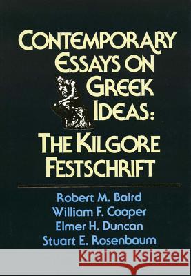 Contemporary Essays on Greek Ideas Baird, Robert M. 9780918954466