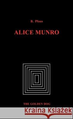 Alice Munro  9780919614536 Golden Dog Press