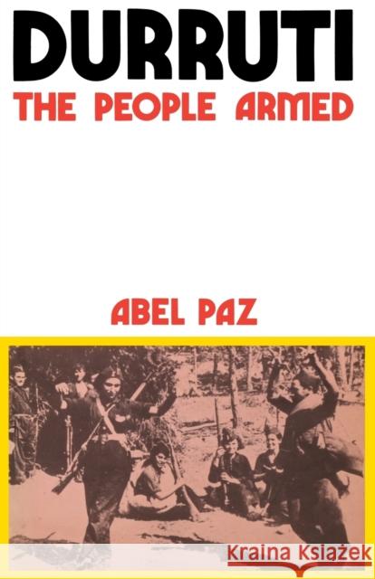 Durruti: The People Armed Abel Paz Nancy MacDonald 9780919618749 Black Rose Books