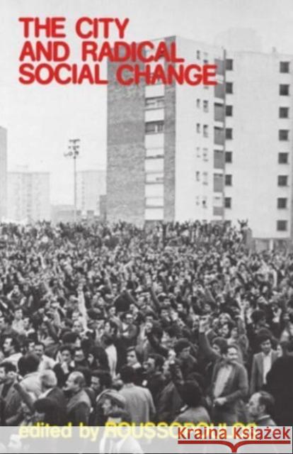 City and Radical Social Change Dimitrios Roussopoulos 9780919618824 Black Rose Books