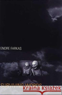 Surviving Words Endre Farkas 9780919754492