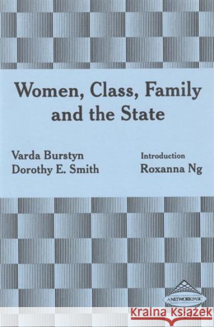 Women, Class, Family and the State Dorothy E. Smith 9780920059142 Garamond Press