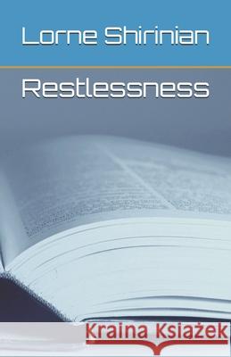 Restlessness Lorne Shirinian 9780920266502 Blue Heron Press (LA)